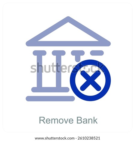 Remove Bank and institution icon concept