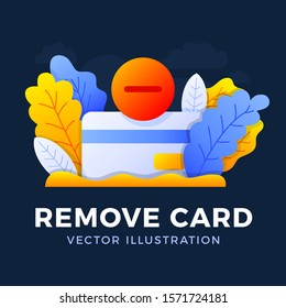 Remove Credit Card Vector stock illustration isolated on a dark background. Bank account closing concept. Termination of the contract. Removing a bank credit card