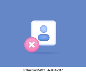 remove or delete the account. Account cannot be accessed or used. symbol or icon of a person and a cross. 3d and realistic concept design. vector elements