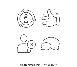 Remove User line icon. Chat bubble, info sign elements. Profile Avatar sign. Person silhouette symbol. Linear delete user outline icon. Information bubble. Vector