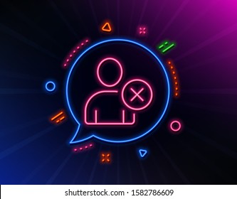 Remove User line icon. Neon laser lights. Profile Avatar sign. Person silhouette symbol. Glow laser speech bubble. Neon lights chat bubble. Banner badge with delete user icon. Vector