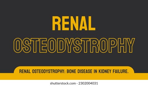 NIERENOSTEODYSTROPHIE: Knochenkrankheit im Zusammenhang mit Nierenversagen.