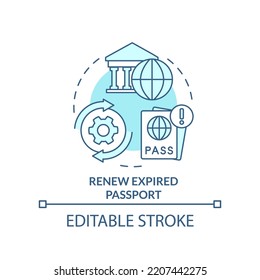 Renew expired passport turquoise concept icon. Consular services. Boarding passport abstract idea thin line illustration. Isolated outline drawing. Editable stroke. Arial, Myriad Pro-Bold fonts used