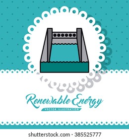renewable energy design, vector illustration eps10 graphic 