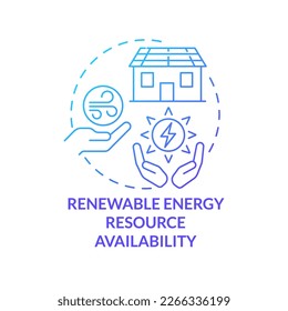 Renewable energy resource availability blue gradient concept icon. Selecting electric system abstract idea thin line illustration. Isolated outline drawing. Myriad Pro-Bold font used