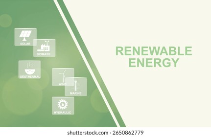 Renewable Energy Sources banner with Icons on Green Background. Renewable energy concept with solar, biomass, geothermal, wind, marine and hydraulic power source icons. Vector illustration