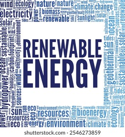 Renewable Energy word cloud conceptual design isolated on white background.