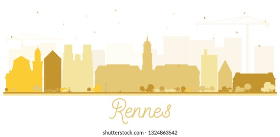 Rennes France City Skyline Silhouette with Golden Buildings Isolated on White. Vector Illustration. Business Travel and Tourism Concept with Historic Architecture. Rennes Cityscape with Landmarks. 