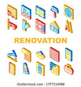 Renovation Home Repair Collection Icons Set Vector. Drilling And Nailing Hammer Renovation Equipment, Painting And Wallpapering Isometric Sign Color Illustrations