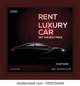 Rent a Luxury car for social media banner template. social media post for the car.