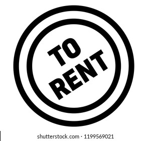 to rent stamp on white background. Sign, label, sticker.