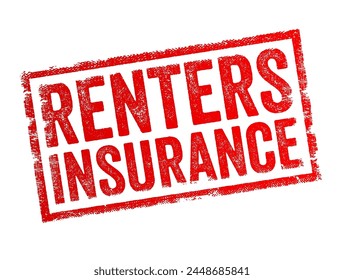 Renters Insurance is a type of insurance policy designed to protect individuals who rent or lease residential properties from financial losses due to various risks, text concept stamp