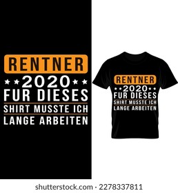 Rentner 2020 Fur Dieses Shirt Musset Ich Lange Arbeiten T-Shirt Design