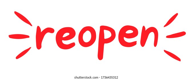 Reopen handwritten vector sign. Red lettering isolated on white background.