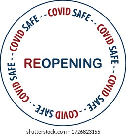 Reopening,   Covid Safe Sticker Sign For Post Covid-19 Coronavirus Pandemic Vector Illustration