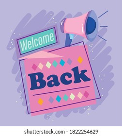 reopening, loudspeaker welcome back, opening your business vector illustration