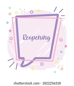 reopening speech bubble lettering template design vector illustration