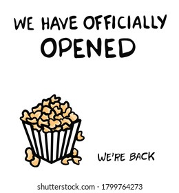 Reopening text sign, movie theater cinema pop corn logo, we are back phrase, we have officially opened, isolated on white background, vector illustration