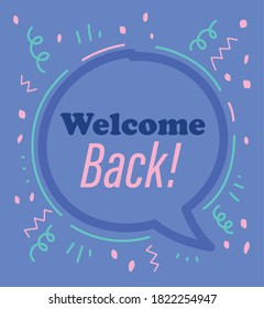 reopening, welcome back phrase speech bubble purple background vector illustration