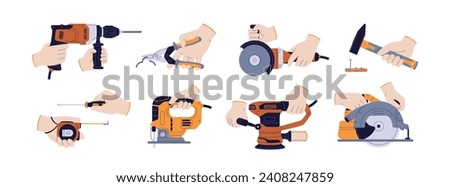 Repair and building tools in hands set. Holding screwdriver, hammering nail, handling pliers, drill, electric jigsaw, construction machines. Flat vector illustrations isolated on white background