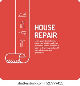 Repair houses. Poster design services for building maintenance. Vector illustration.