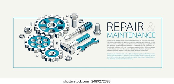 Repair and maintenance advertising, technics service, gears and tools in 3D isometric projection vector illustration, technical mechanical workshop.