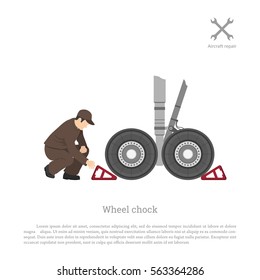 Repair and maintenance of aircraft. The mechanic puts a wheel chock for airplane. Vector illustration. svg