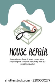 Repair poster. Flowing paint, liquid. Roller for painting walls in a tray. Inscription House repair by hand. Cartoon vector doodle cute style.