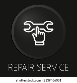 Repair service minimal vector line icon on 3D button isolated on black background. Premium Vector.