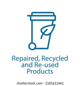 Repaired, Recycled and Re-used Products Icon. The European Green Deal. Vector illustration EPS 10