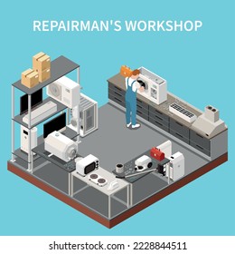 Repairman workshop isometric background with craftsman performing repair of home appliance vector illustration