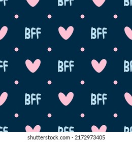 Repeating heart, dot and abbreviation BFF. Cute seamless pattern. Girly vector illustration.