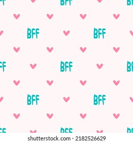 Repeating hearts and letters BFF. Cute seamless pattern. Girly vector illustration.