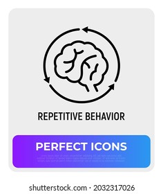 Comportamiento repetitivo, cerebro humano en flechas, icono de línea delgada. Ilustración vectorial moderna del síntoma de autismo.