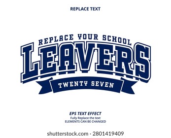 Replace Text Effect Vector of white navy fancy old school college leavers school graduation logo hoodie or t-shirt Design for Printing, garment, merchandise, class, company campaign