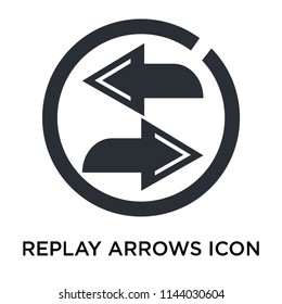 Replay Arrows icon vector isolated on white background for your web and mobile app design, Replay Arrows logo concept