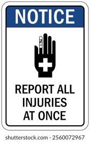 report all accidents and injury sign