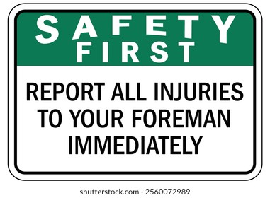 report all accidents and injury sign