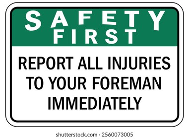 report all accidents and injury sign