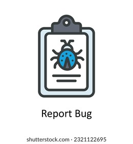 Report Bug Vector Fill outline Icon Design illustration. Cyber security  Symbol on White background EPS 10 File