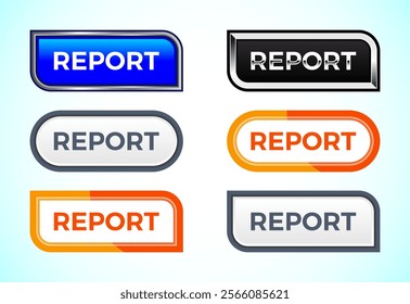 Report button set of different shapes and colors. Suitable for mobile app, and website UI design.