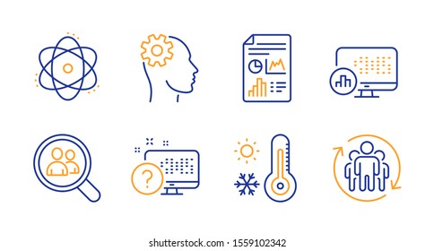 Report document, Atom and Search employees line icons set. Online quiz, Weather thermometer and Report statistics signs. Engineering, Teamwork symbols. Growth chart, Electron. Science set. Vector