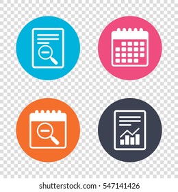 Report document, calendar icons. Magnifier glass sign icon. Zoom tool button. Navigation search symbol. Transparent background. Vector