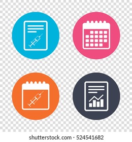 Report document, calendar icons. Syringe sign icon. Medicine symbol. Transparent background. Vector
