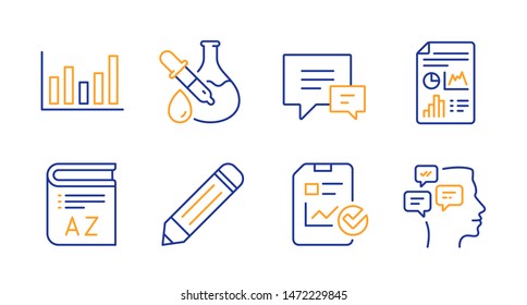 Report document, Chemistry experiment and Comment line icons set. Vocabulary, Report checklist and Column chart signs. Pencil, Messages symbols. Growth chart, Laboratory flask. Education set. Vector