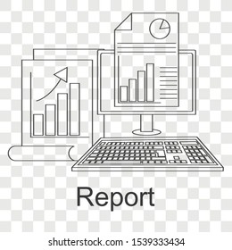 Report icon concept on transparency background. Creative idea design for template, web page, presentation or mobile app.. Line vector illustration use for your project.