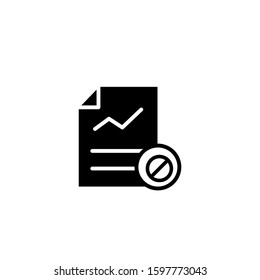 Report icon with not allowed sign in black flat on white background, Report icon and block, forbidden, prohibit symbol