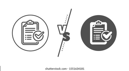 Report sign. Versus concept. Survey checklist line icon. Business review symbol. Line vs classic survey checklist icon. Vector