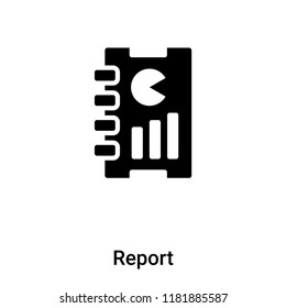 Report icon  vector isolated on white background, logo concept of Report  sign on transparent background, filled black symbol