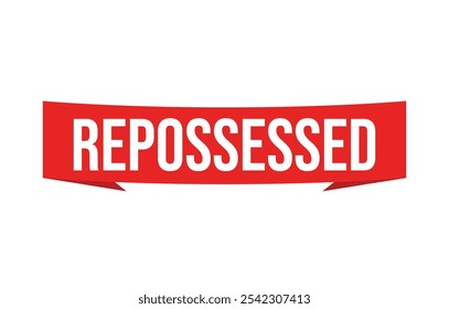 Repossessed banner design. Repossessed icon. Flat style vector illustration.